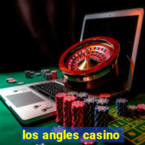 los angles casino