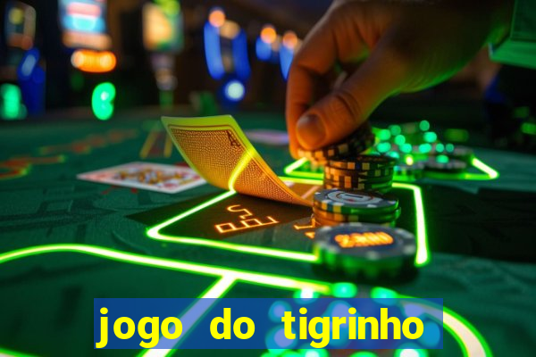 jogo do tigrinho aposta de r$ 1