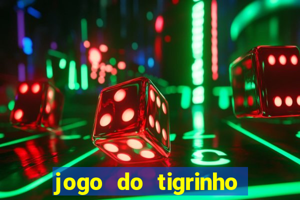 jogo do tigrinho aposta de r$ 1