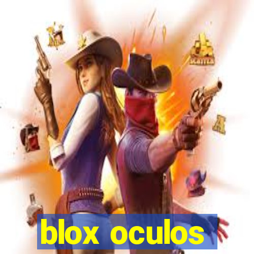 blox oculos