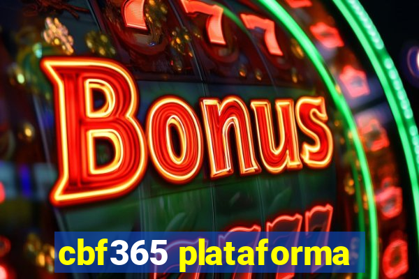 cbf365 plataforma