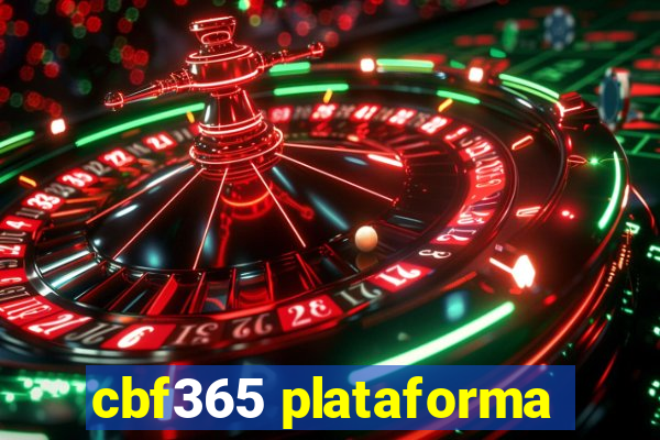 cbf365 plataforma