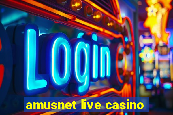 amusnet live casino