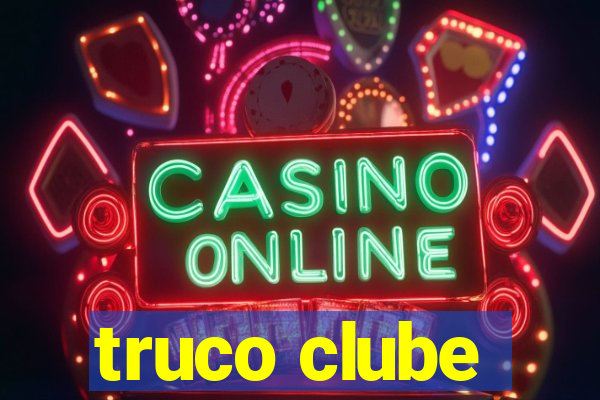 truco clube