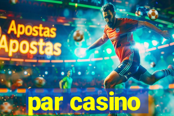 par casino