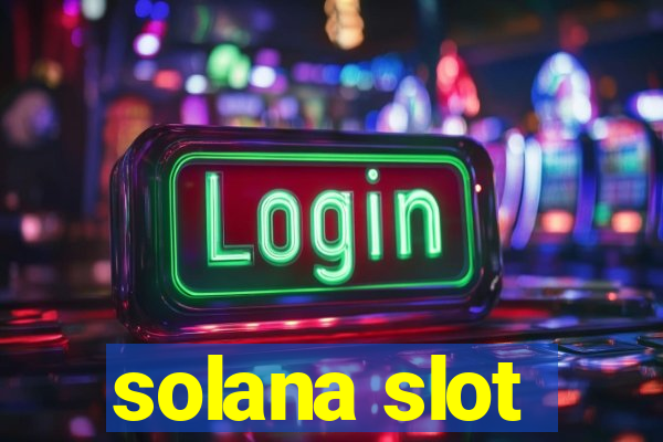 solana slot