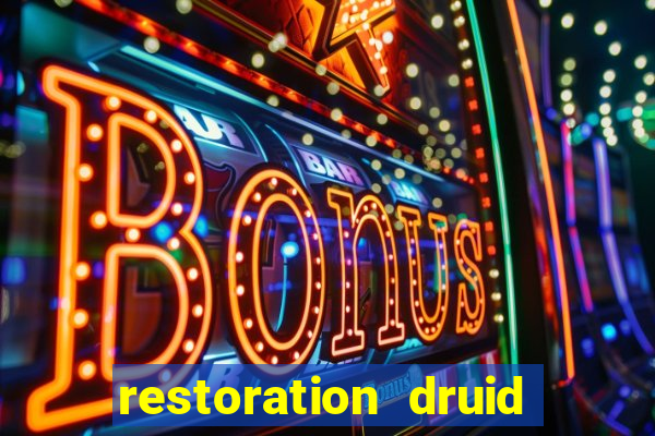 restoration druid best in slot