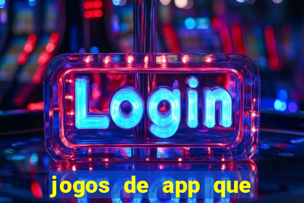 jogos de app que realmente pagam