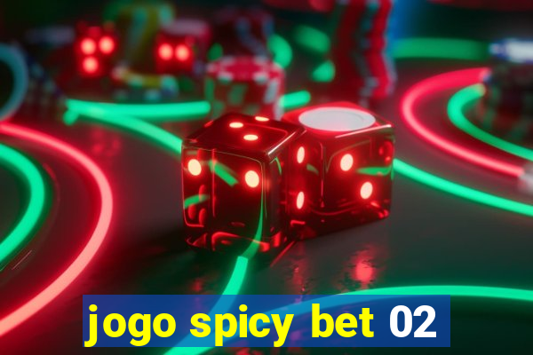 jogo spicy bet 02