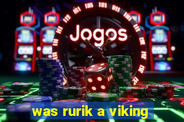 was rurik a viking