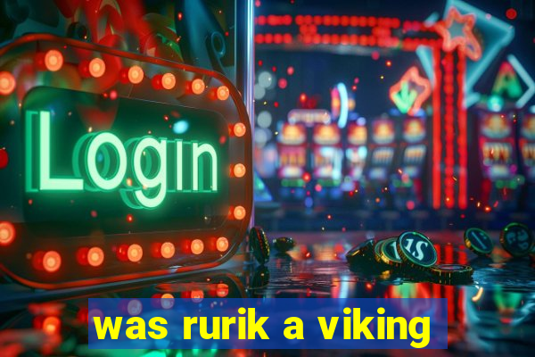 was rurik a viking