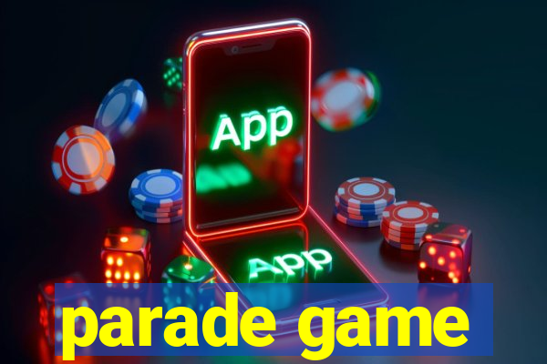 parade game