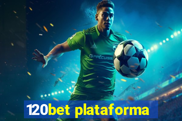 120bet plataforma