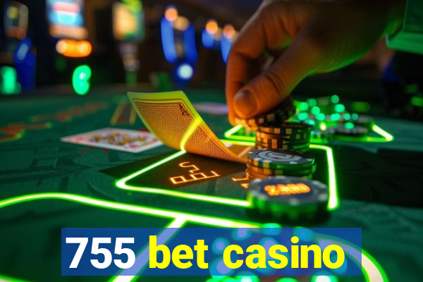 755 bet casino