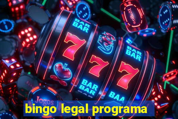 bingo legal programa