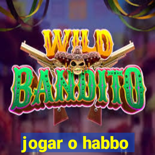 jogar o habbo