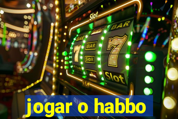 jogar o habbo