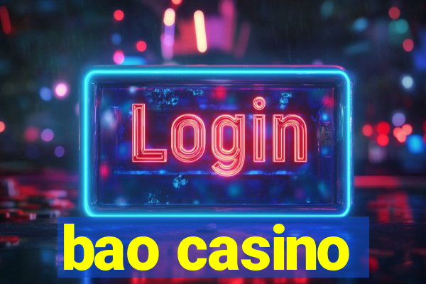 bao casino