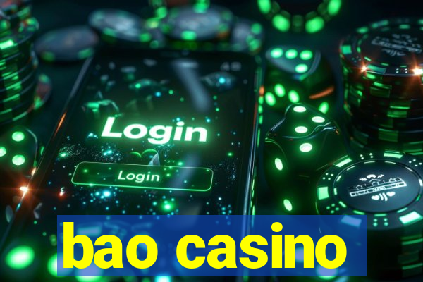 bao casino