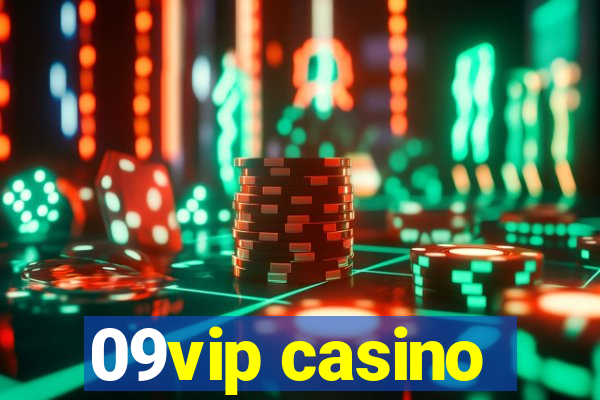 09vip casino