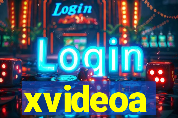 xvideoa