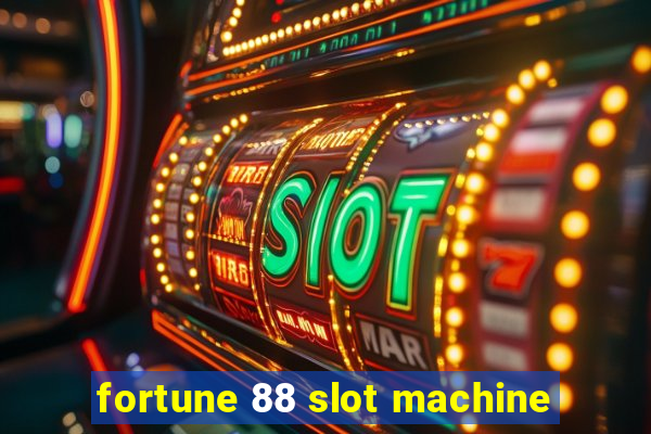 fortune 88 slot machine