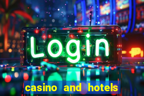 casino and hotels in las vegas