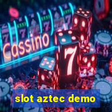 slot aztec demo