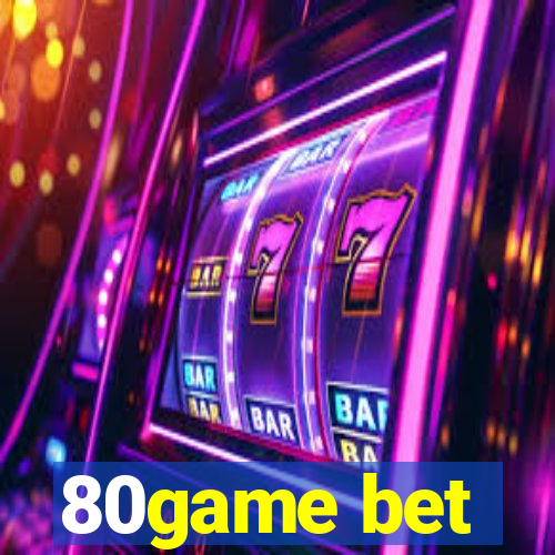 80game bet