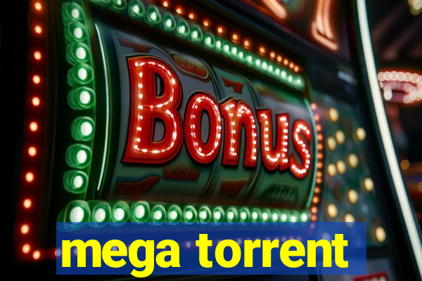 mega torrent