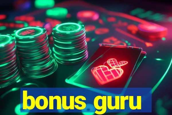 bonus guru