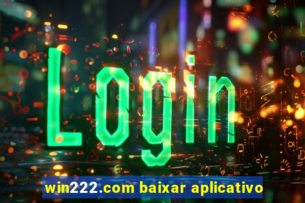 win222.com baixar aplicativo