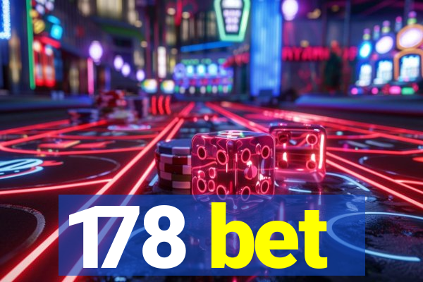 178 bet