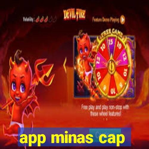 app minas cap