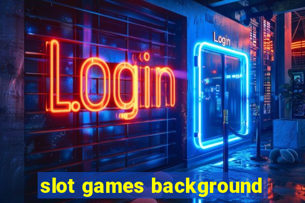 slot games background