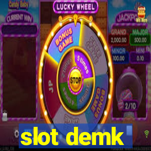 slot demk