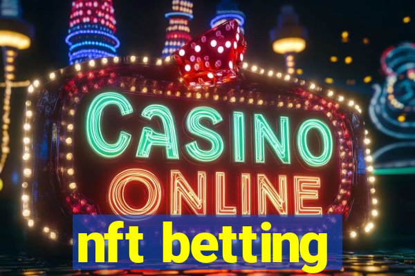 nft betting