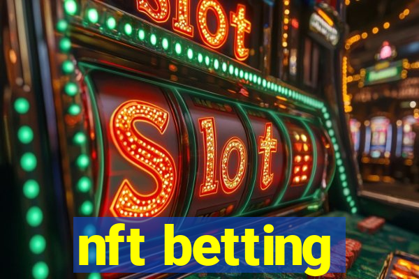 nft betting