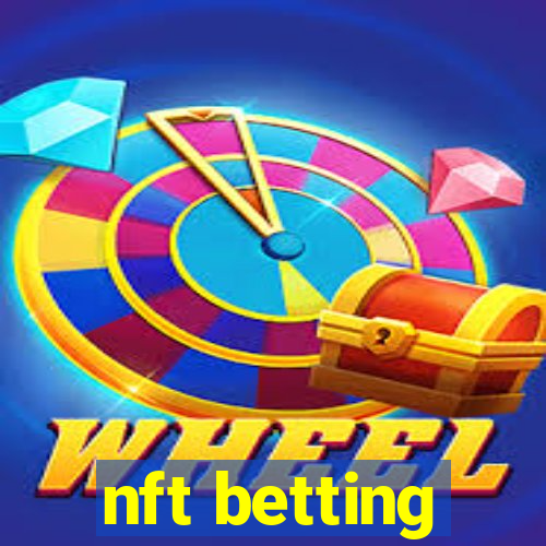 nft betting