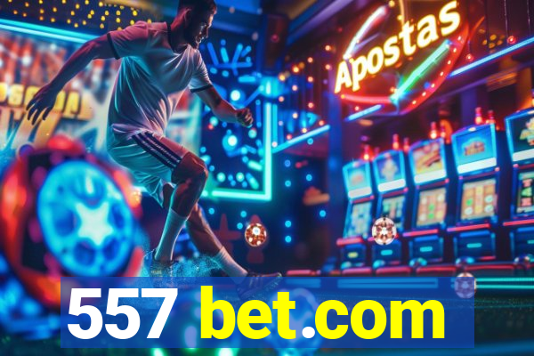 557 bet.com