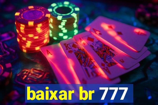 baixar br 777