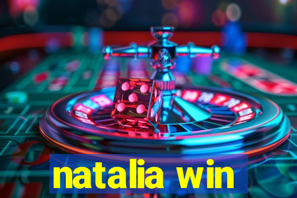 natalia win