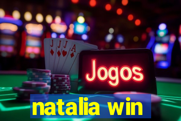 natalia win