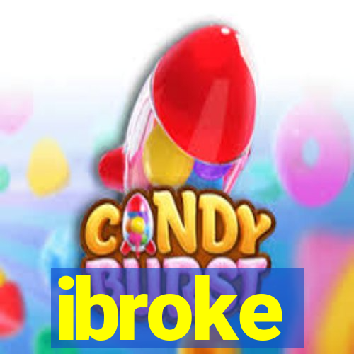 ibroke