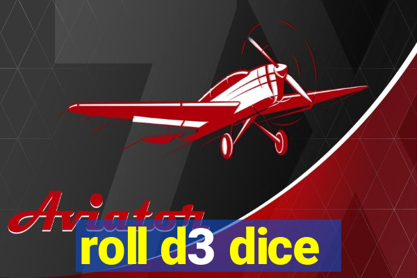 roll d3 dice