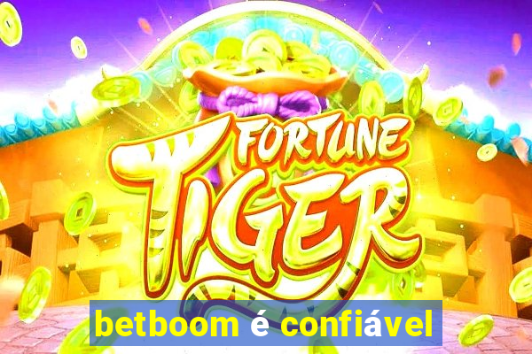 betboom é confiável