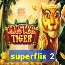 superflix 2