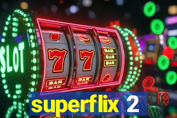 superflix 2