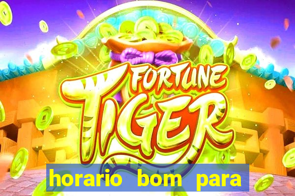 horario bom para ganhar no fortune tiger