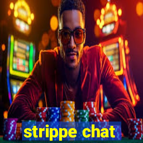 strippe chat